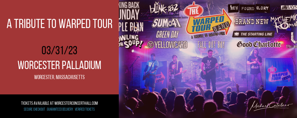 A Tribute to Warped Tour at Worcester Palladium tickets A Tribute to Warped Tour at Worcester Palladium