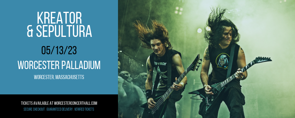 Kreator & Sepultura at Worcester Palladium tickets Kreator & Sepultura at Worcester Palladium
