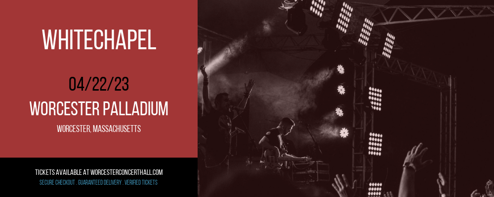Whitechapel at Worcester Palladium tickets Whitechapel at Worcester Palladium