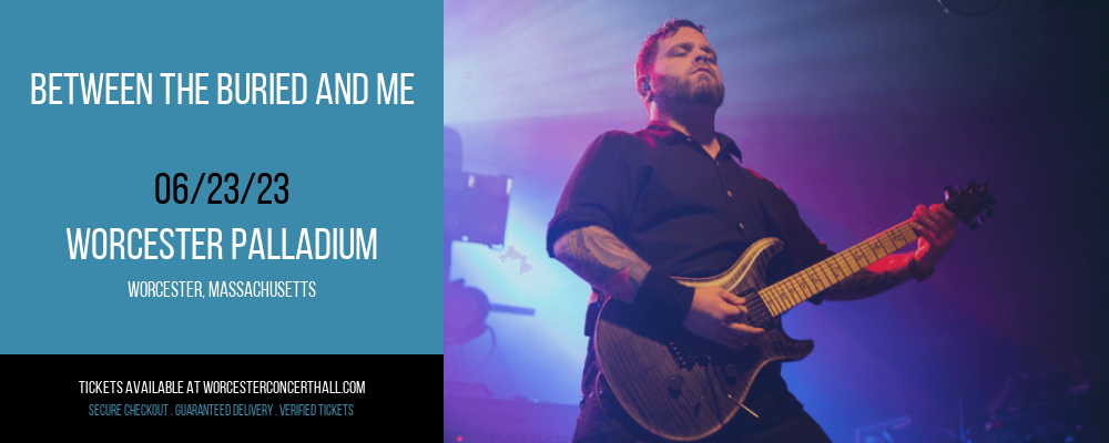 Between The Buried and Me at Worcester Palladium tickets Between The Buried and Me at Worcester Palladium