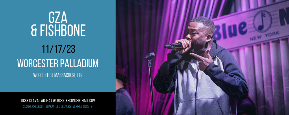 GZA & Fishbone [POSTPONED] at Worcester Palladium
