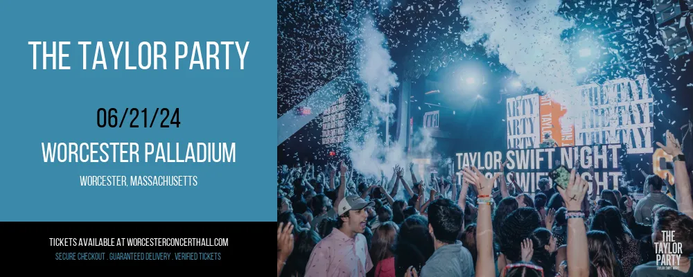 The Taylor Party at Worcester Palladium