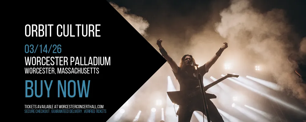 Orbit Culture at Worcester Palladium