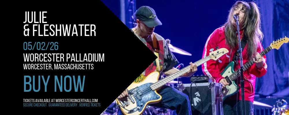 Julie & Fleshwater at Worcester Palladium