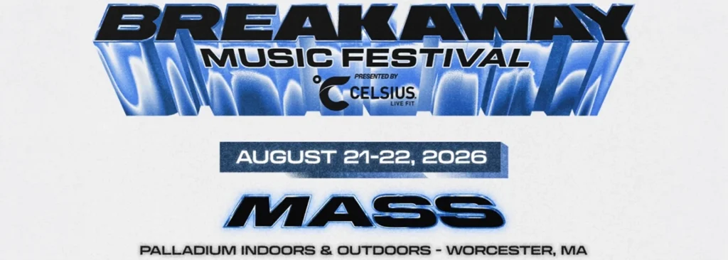 Breakaway Music Festival Massachusetts at Worcester Palladium