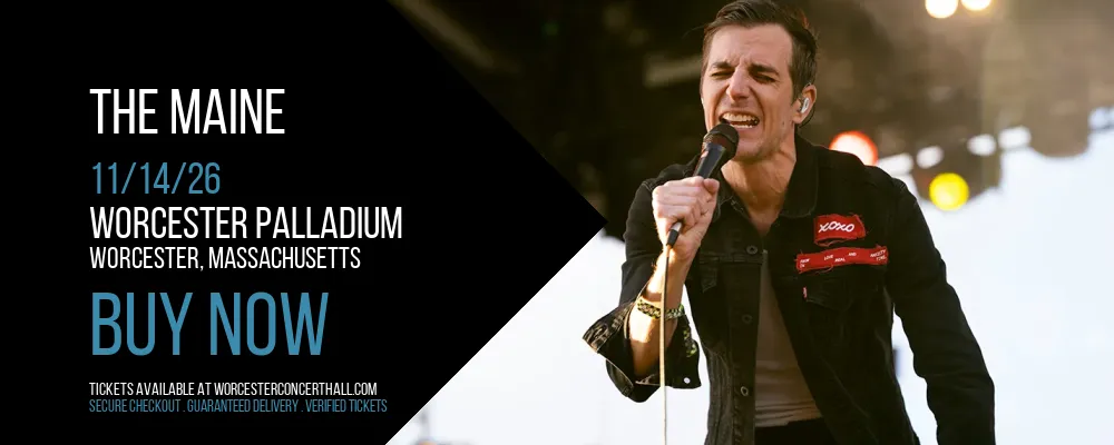 The Maine at Worcester Palladium